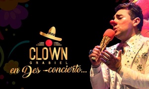 Boleta para la obra Clown Grabiel en Des-concierto con 39% off