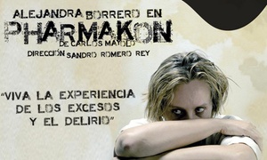 Entrada para la obra Pharmakon de Alejandra Borrero con 30% off