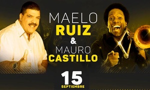 Boleta para concierto de Maelo Ruiz y Mauro Castillo con 31% off