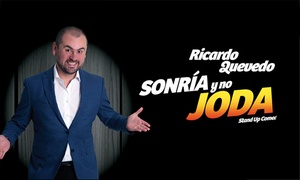 Sonría y No Joda con Ricardo Quevedo con 30% off