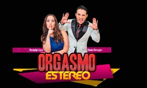 Entrada para comedia Orgasmo Estéreo con 50% off