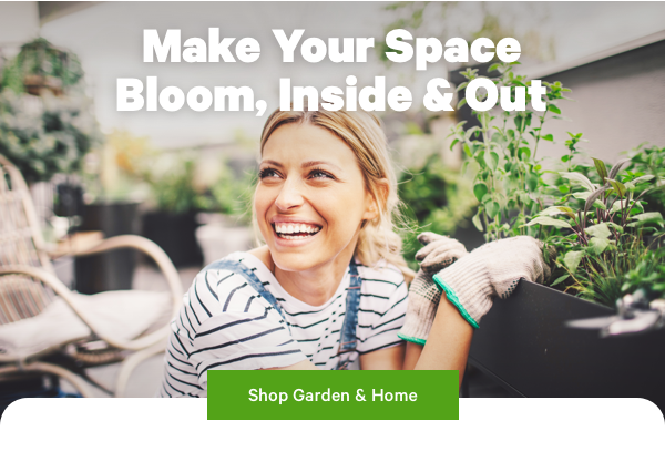 Make Your Space Bloom, Inside & Out