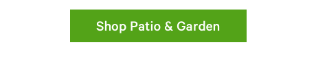 Shop Patio & Garden
