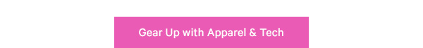 Shop Apparel and Tech