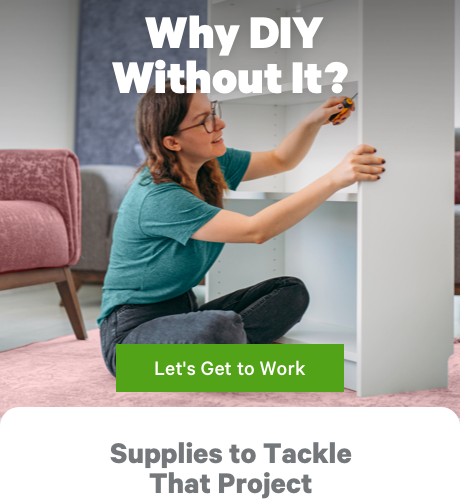 Why DIY Without It? Let's Get to Work >