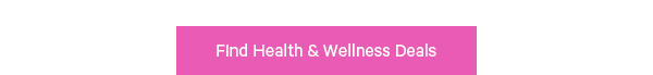 Find Health & Wellness Deals