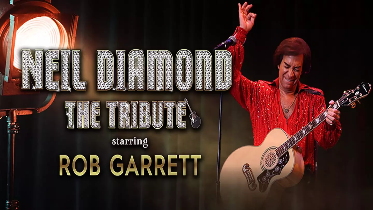 Neil Diamond The Tribute: Starring Rob Garrett - Friday, May 10, 2024 / 8:00pm - Primary Image