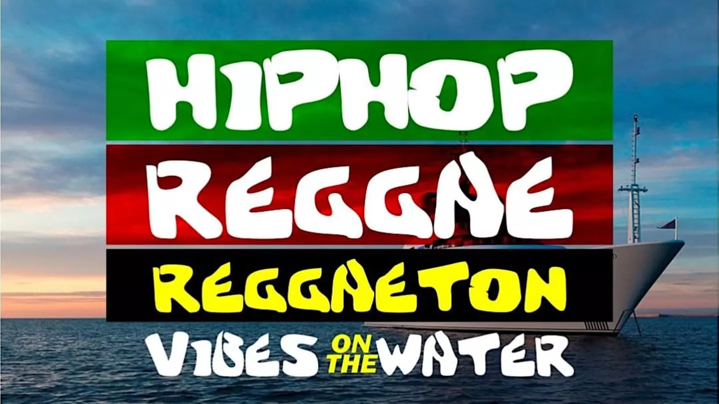 Hip-Hop Reggae Reggaeton Vibes on the Water - Saturday, Sep 16, 2023 / 7:00pm - Primary Image