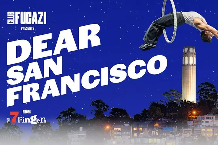 Dear San Francisco at Club Fugazi Theater - Primary Image