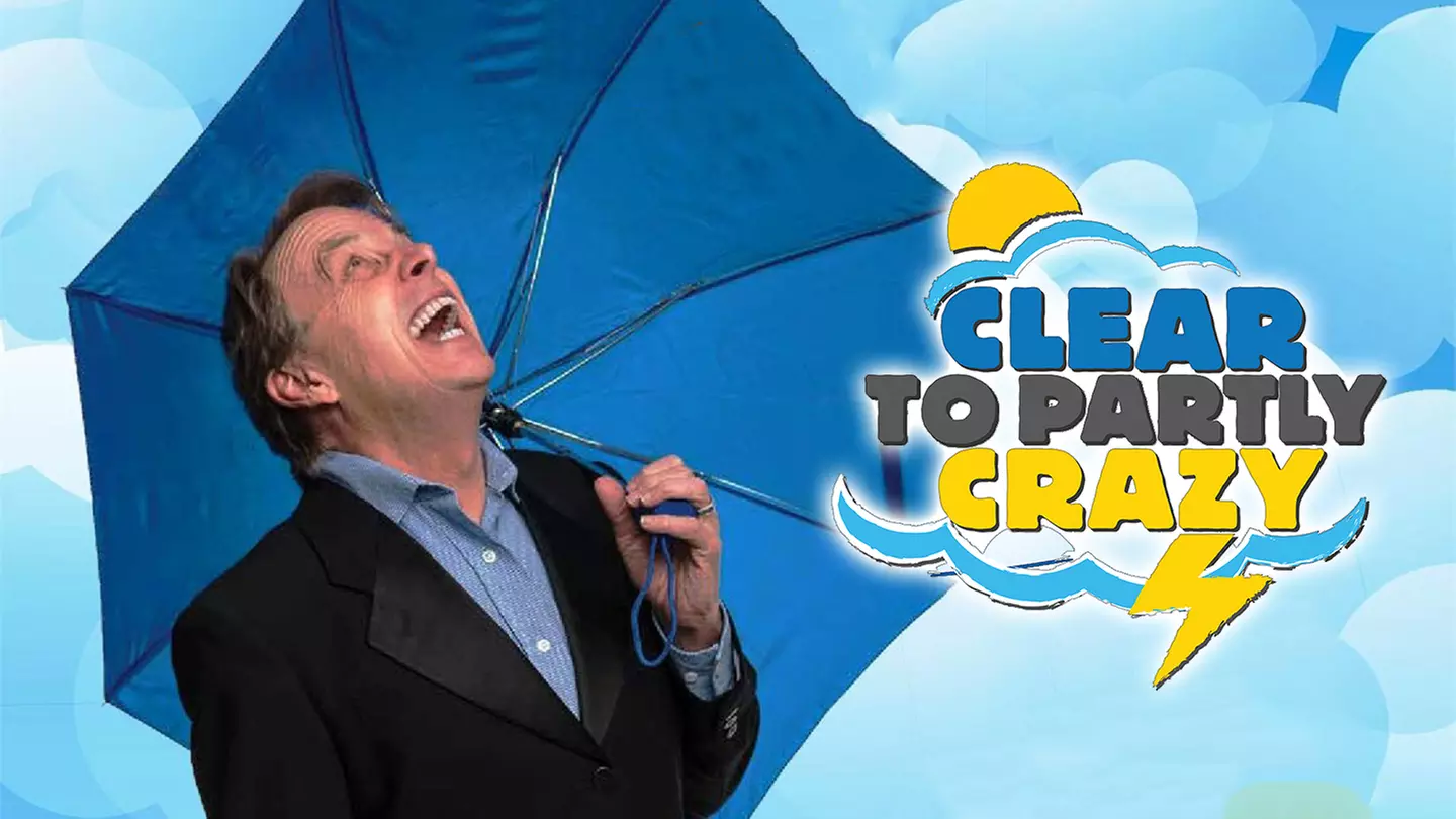 "Clear to Partly Crazy" - Saturday June 24, 2017 / 8:00pm - Primary Image