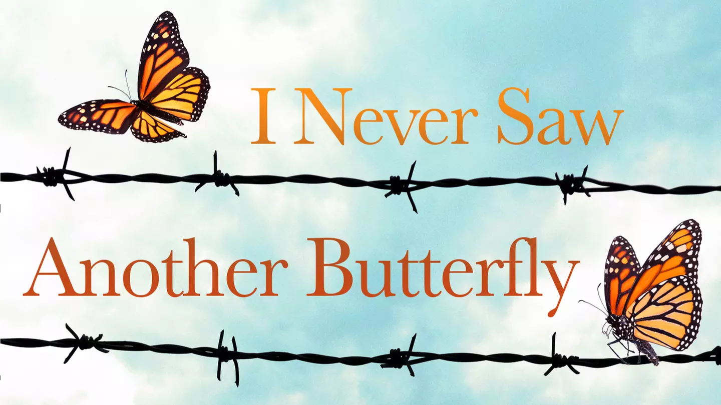 "I Never Saw Another Butterfly" - Saturday, Oct 26, 2019 / 5:00pm - Primary Image