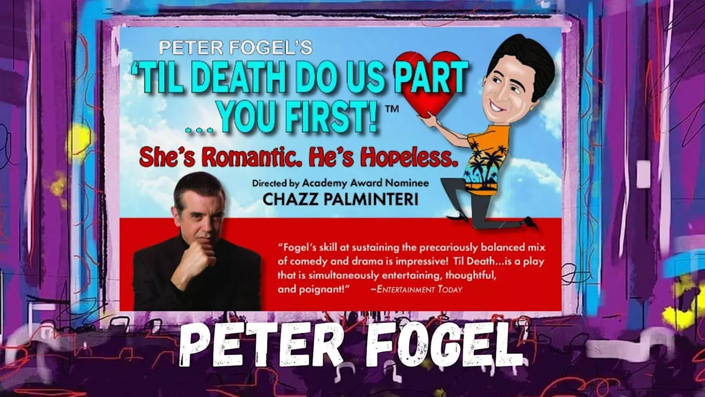 Peter Fogel: "Til Death Do Us Part… You First!" - Saturday, Apr 1, 2023 / 7:00pm - Primary Image