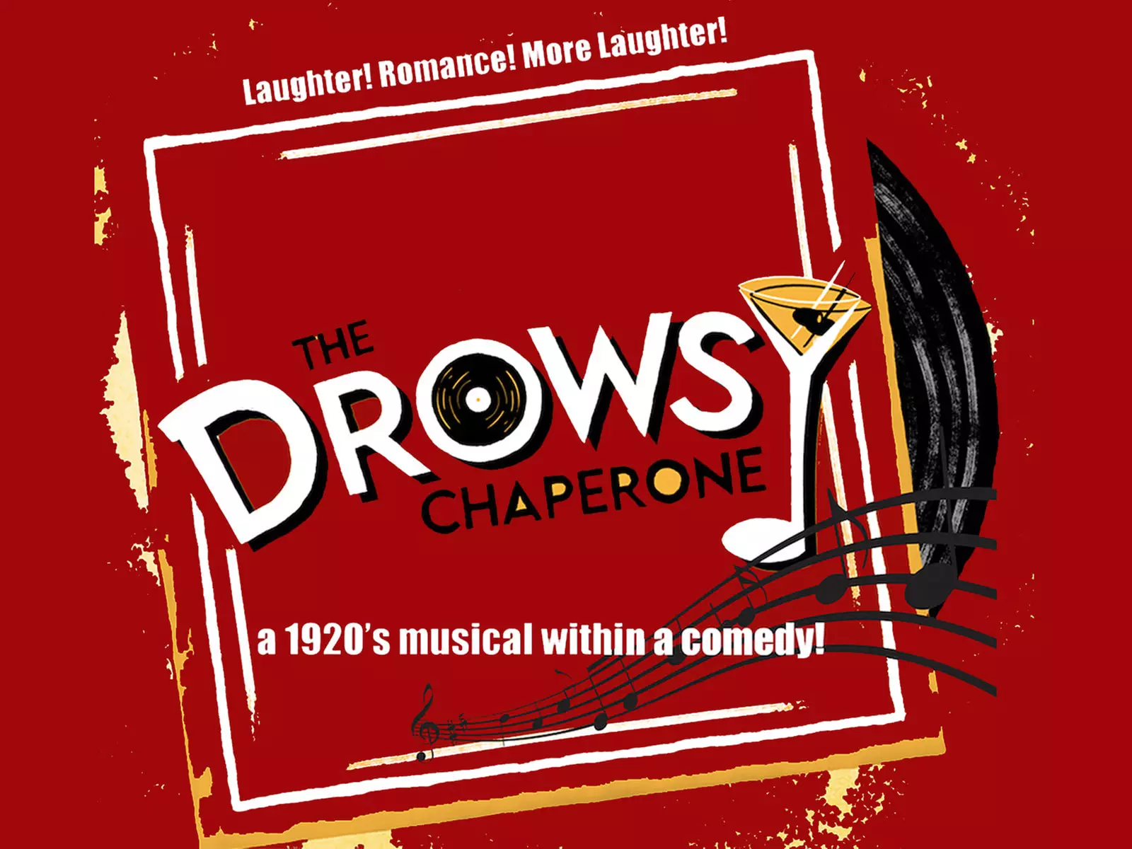The Drowsy Chaperone: a 1920's musical within a comedy - Saturday, Mar 30, 2024 / 7:30pm - Primary Image