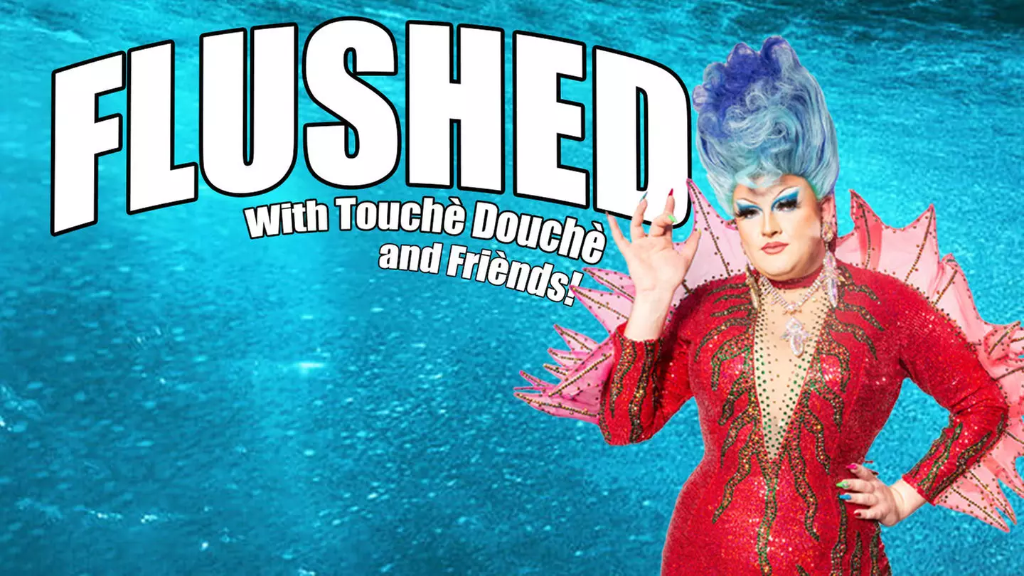 FLUSHED with Touchè Douchè - Thursday, Jul 13, 2023 / 7:00pm - Primary Image
