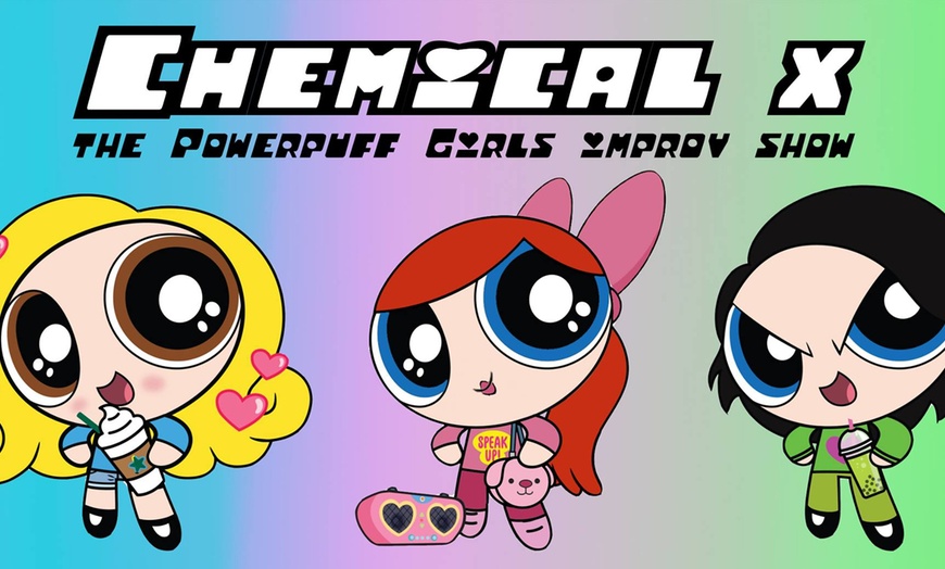 "Chemical X" The Powerpuff G... "Chemical X" The Powerpuff Girls