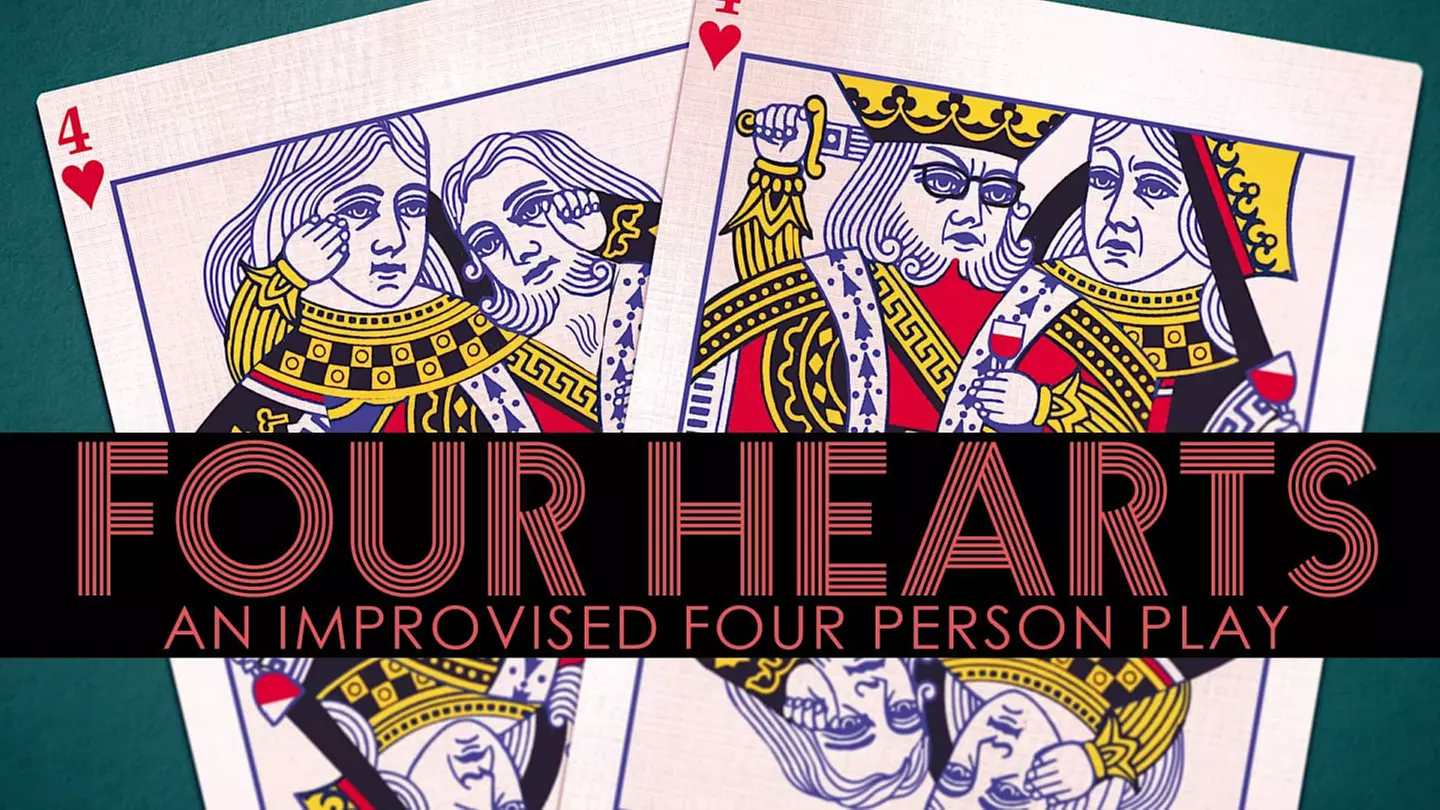 "Four Hearts": An Improvised Play - Saturday, Jun 17, 2023 / 7:30pm - Primary Image
