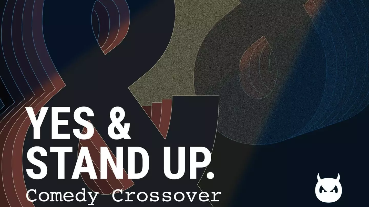 "Yes & Stand Up": Comedy Crossover - Thursday, Jun 1, 2023 / 9:00pm - Primary Image