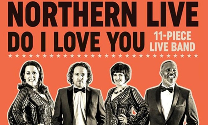 Image 1: Skip the Line: Northern Live: Do I Love You Ticket