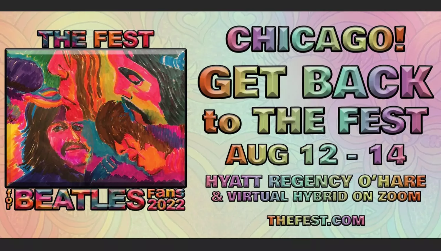 "The Fest For Beatles Fans Chicago 2022" - Sunday, Aug 14, 2022 / Noon - Primary Image