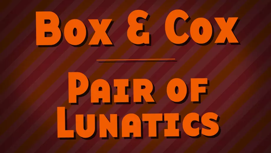 Box & Cox and A Pair of Lunatics at Huntington Beach Central Library Theater - Second Medium