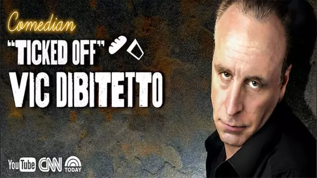 Comedian "Ticked Off" Vic DiBitetto - Primary Image