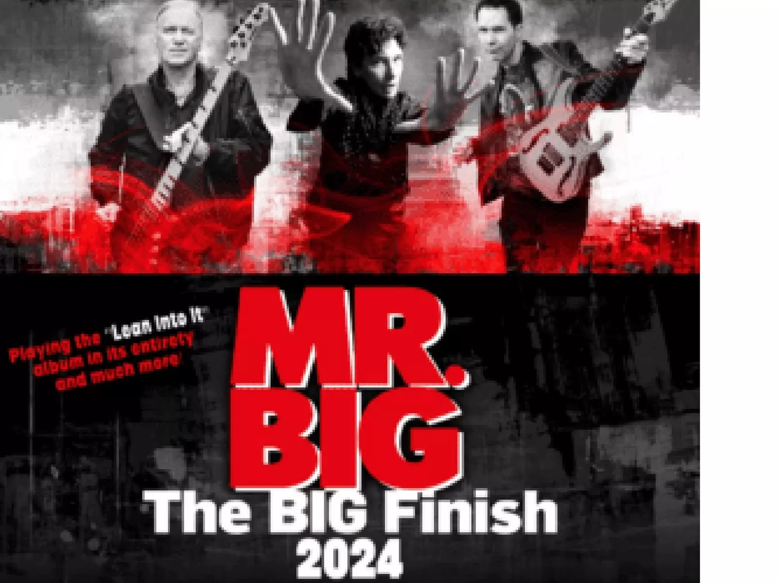 MR. BIG: "THE BIG FINISH": FAREWELL TOUR - Tuesday, Feb 13, 2024 / 7:30pm - Primary Image