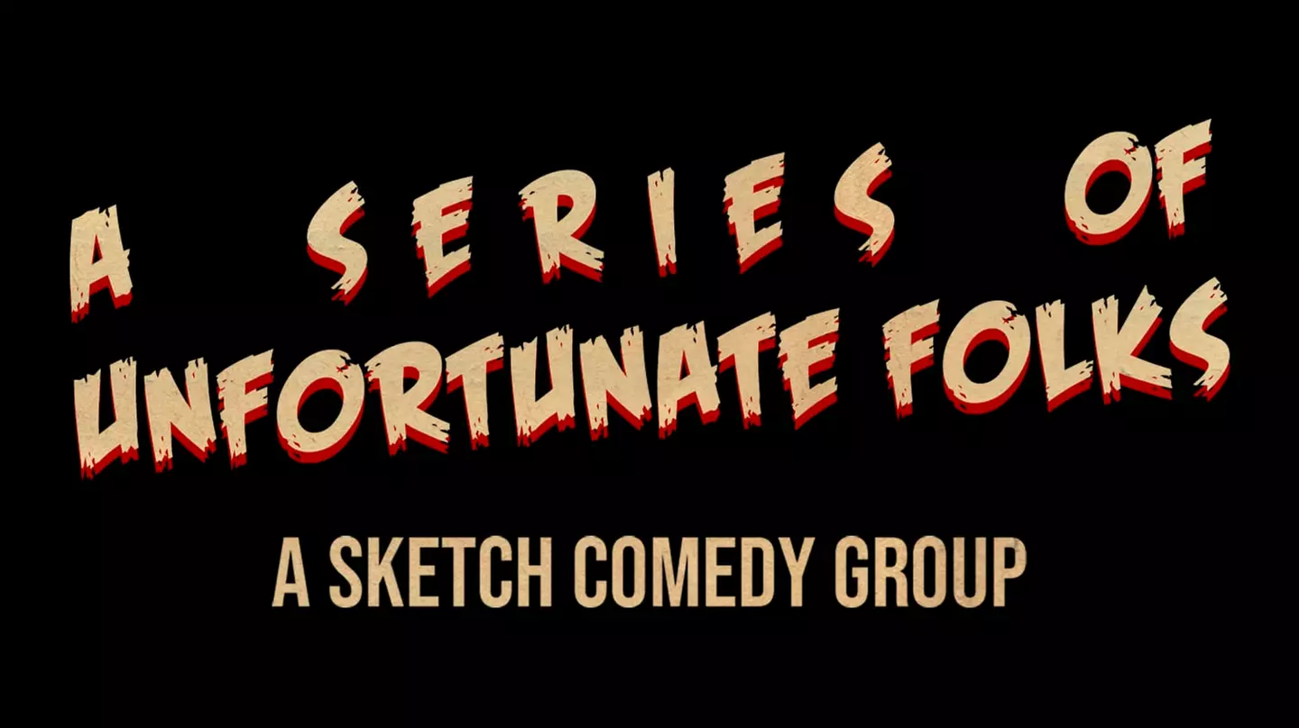 A Series of Unfortunate Folks - Saturday, Dec 14, 2024 / 9:30pm - Primary Image