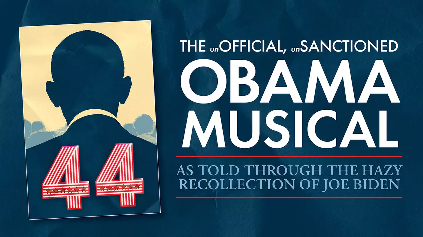 "44-The unOFFICIAL, unSANCTIONED OBAMA MUSICAL" - Tuesday, Nov 15, 2022 / 7:30pm - Primary Image