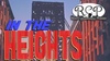 "In the Heights" - Sunday, Aug 7, 2022 / 2:00pm