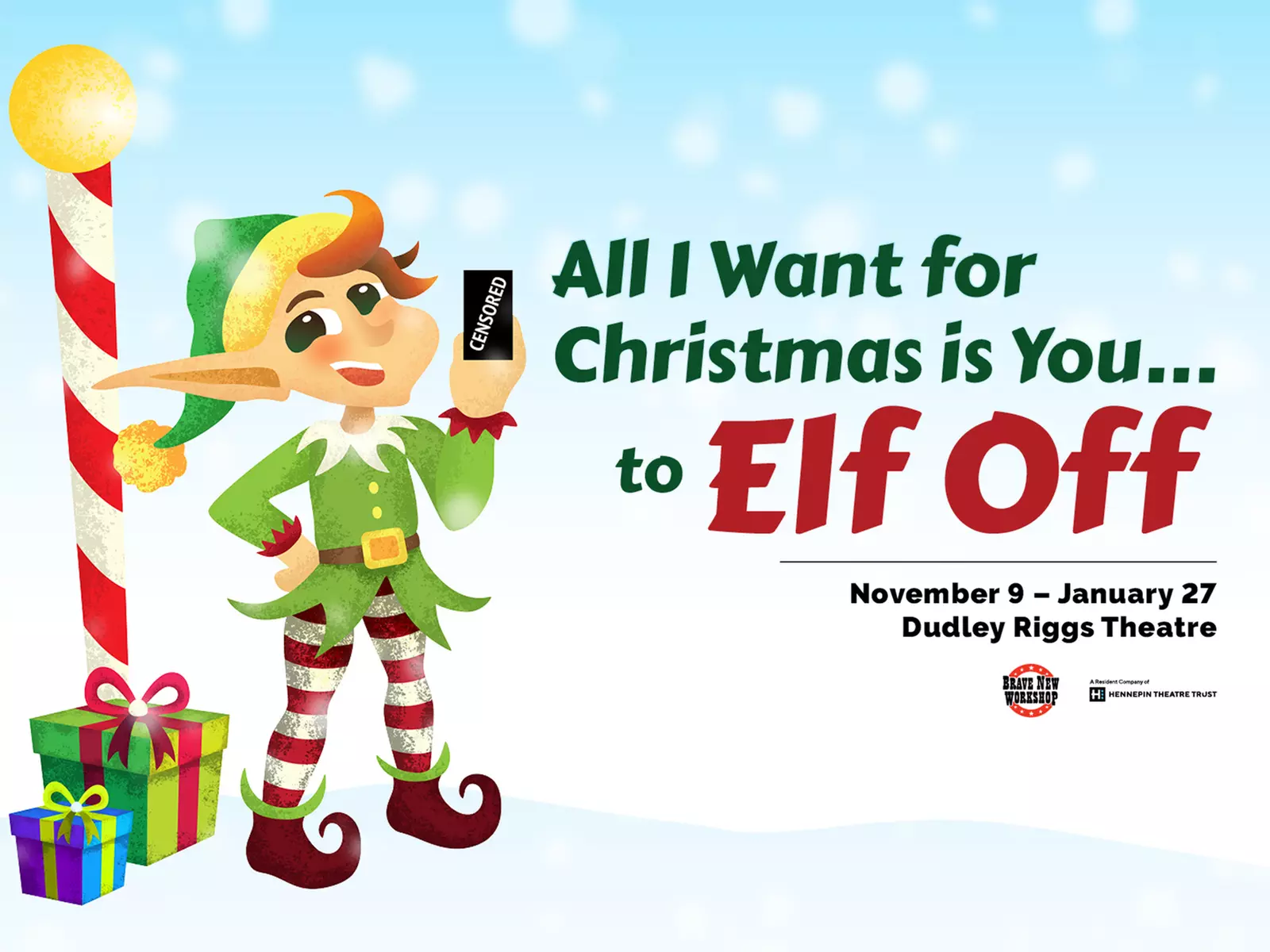Brave New Workshop's "All I Want for Christmas is You...to Elf Off" - Saturday, Jan 27, 2024 / 7:30pm - Primary Image