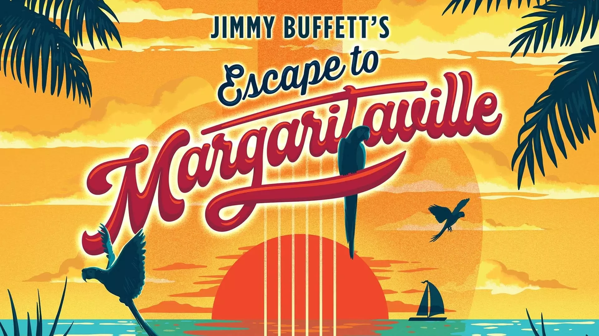 "Jimmy Buffett's Escape to Margaritaville" - Sunday, Aug 13, 2023 / 5:00pm - Primary Image