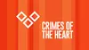 Crimes of the Heart at NextStop Theatre