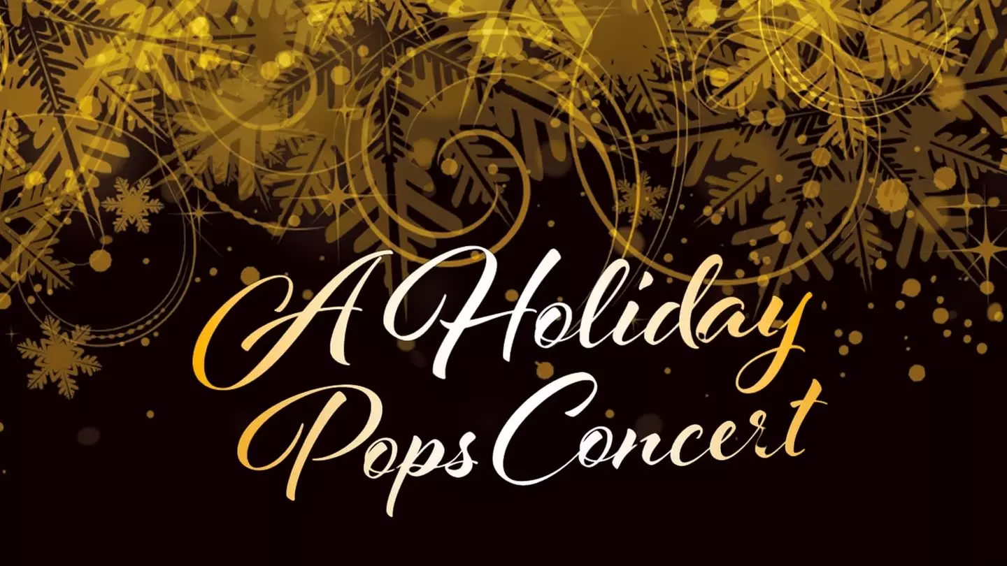 A Holiday Pops Concert - Friday, Dec 16, 2022 / 8:00pm - Primary Image