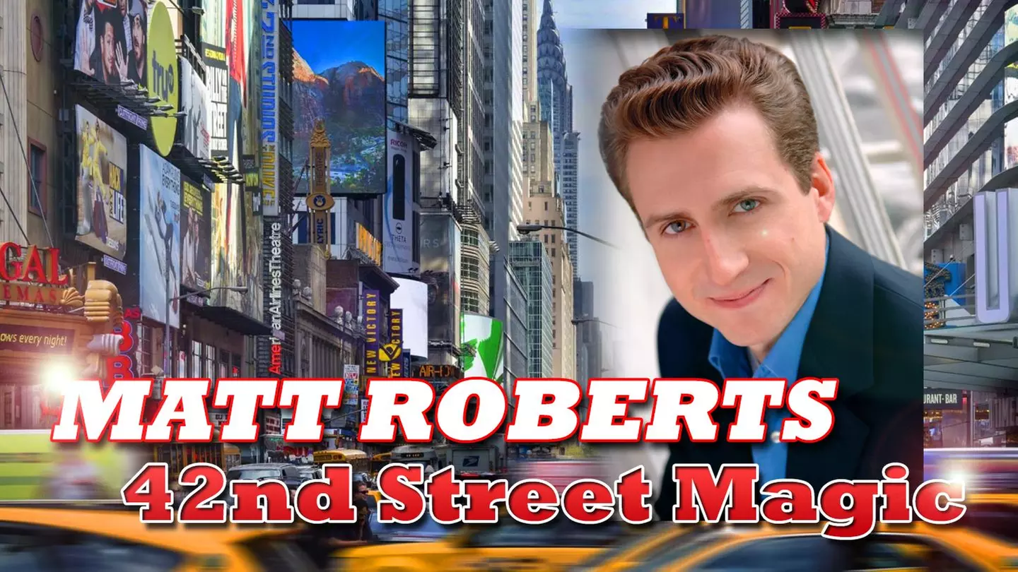 Magician Matt Roberts - Direct From NYC - Saturday, Jul 9, 2022 / 7:00pm - Primary Image