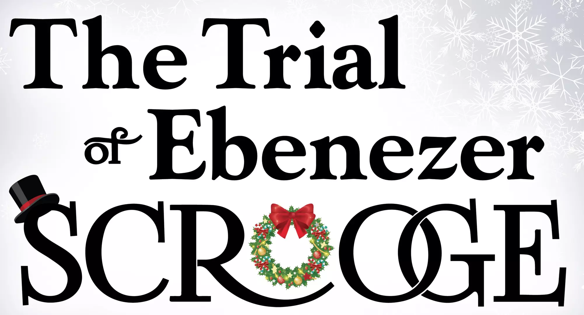 "The Trial of Ebenezer Scrooge" - Saturday, Dec 17, 2022 / 7:00pm - Primary Image