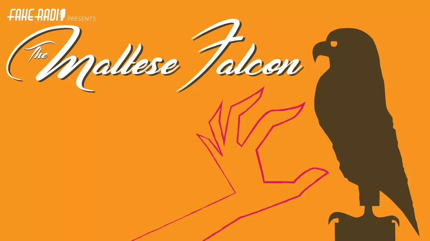 Fake Radio Presents: A Re-Creation of Lux Radio's "The Maltese Falcon" - Saturday, Sep 14, 2019 / 8:00pm - Primary Image