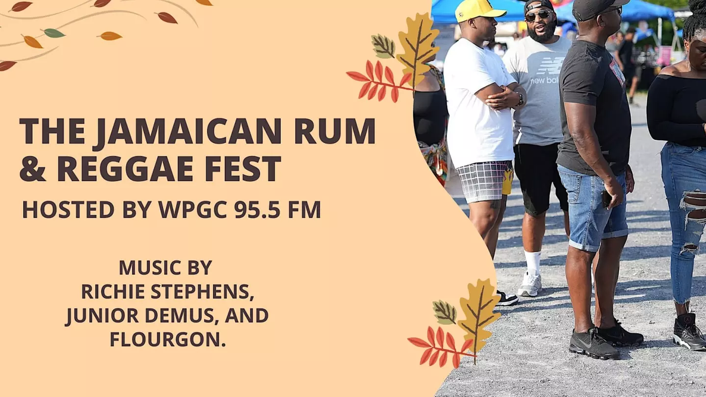 The Jamaican Rum & Reggae Fest Hosted by WPGC FM 95.5 (Jamaica Day) - Sunday, Sep 24, 2023 / 1:00pm - Primary Image