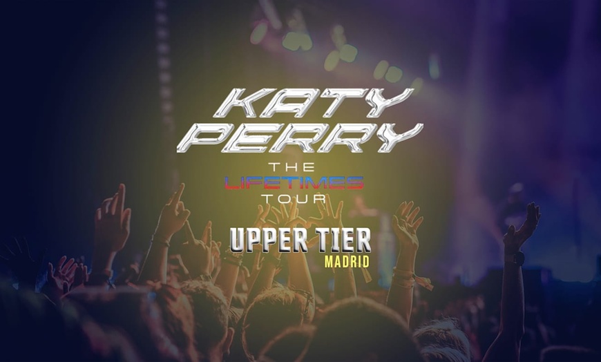Image 1: ✈ ESPAGNE | Madrid - Concert Katy Perry à Madrid - Cat. Tribune Hau...
