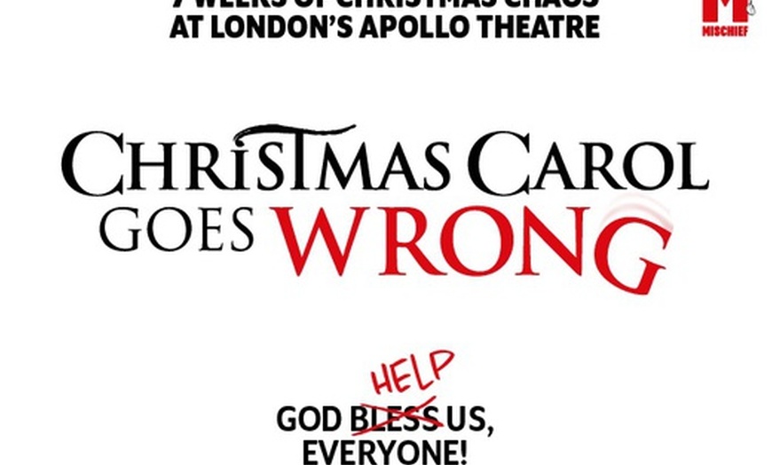 Image 1: Tickets to see Christmas Carol Goes Wrong