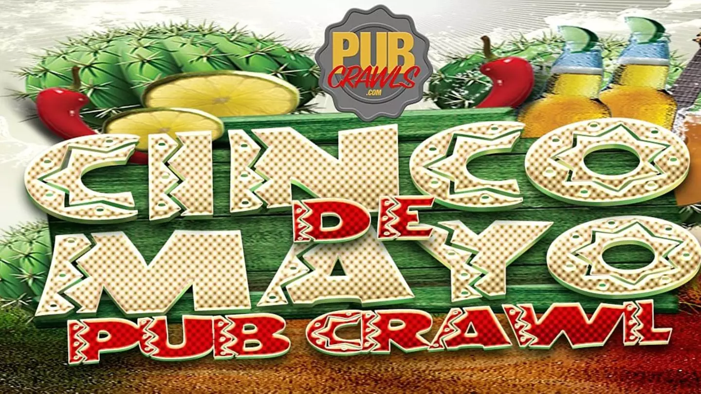 Washington D.C. Cinco de Mayo Weekend Bar Crawl - Saturday, May 7, 2022 / 1:00pm-8:00pm - Primary Image