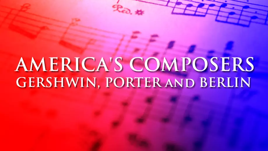 America's Composers: An Evening With Gershwin, Porter and Berlin at NextStop Theatre - Primary Image