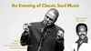 A Evening of Classic Soul Music