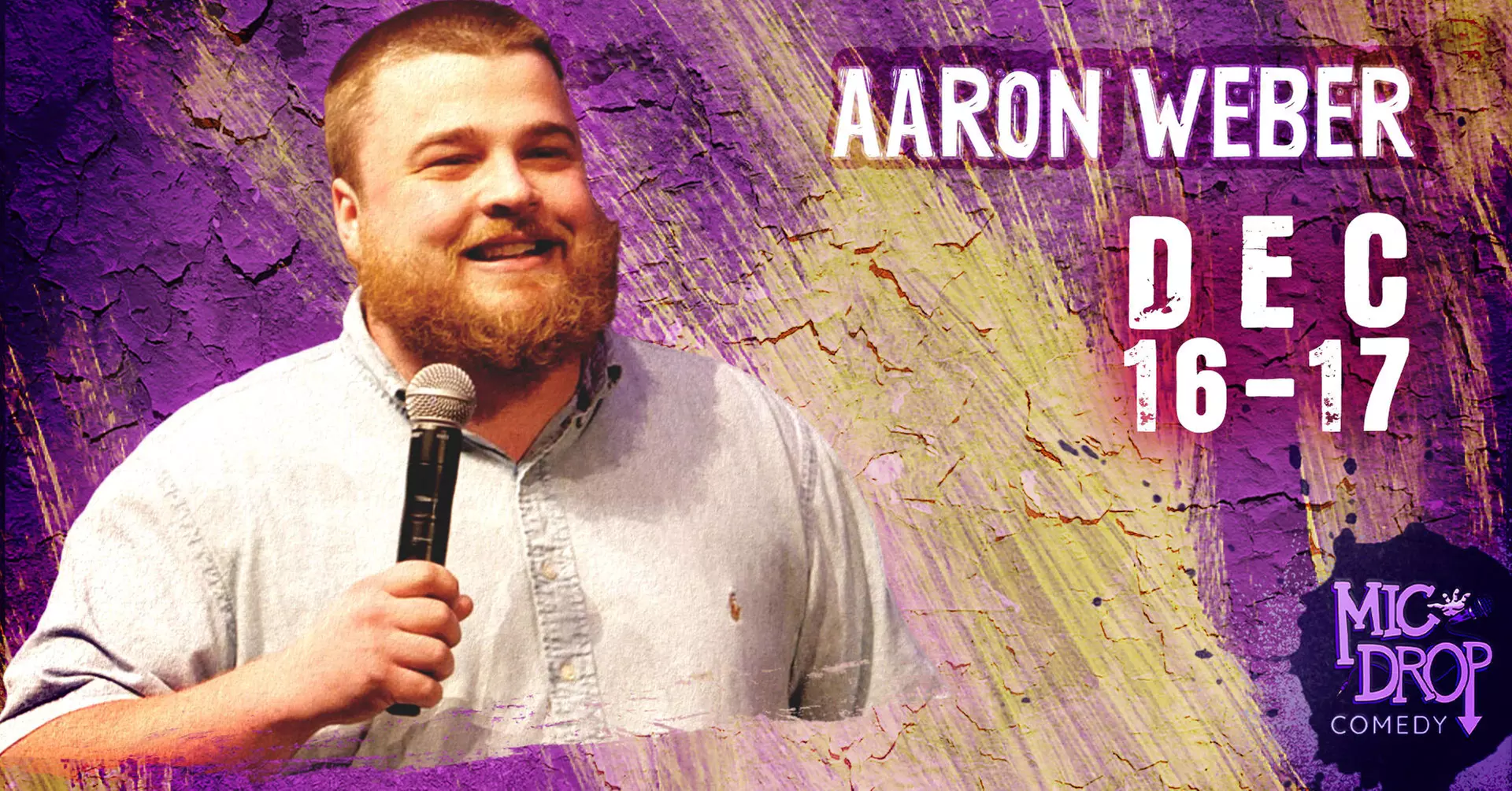 Aaron Weber - Saturday, Dec 17, 2022 / 8:30pm - Primary Image