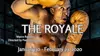 "The Royale" - Saturday, Feb 22, 2020 / 2:00pm