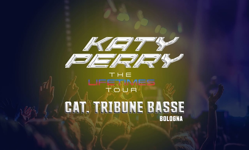 Image 1: ✈ ITALIE | Bologne - Concert Katy Perry à Bologne - Cat. tribune ba...