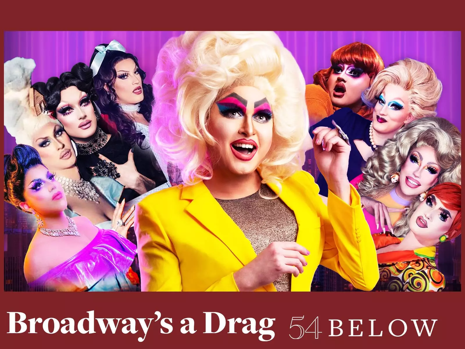 Broadway's a Drag! - Thursday, Feb 8, 2024 / 9:30pm - Primary Image