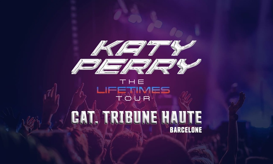 Image 1: ✈ ESPAGNE | Barcelone - Concert Katy Perry à Barcelone - Cat. Tribu...