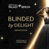 Image 1: BLINDED by DELIGHT Grand Show