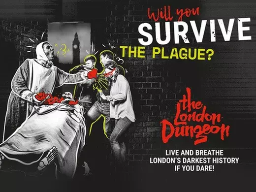 Tickets to see London Dungeon - Scare and Share