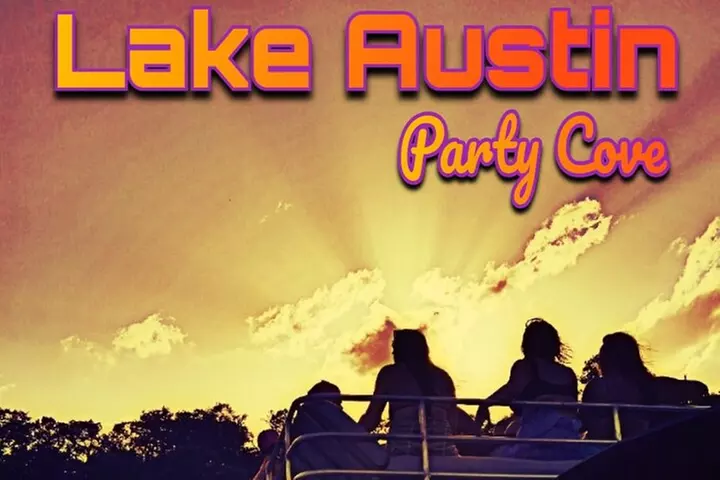 Lake Austin Party Cove Experience